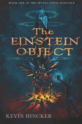 The Einstein Object: Reality Has a Loophole - Hincker, Kevin