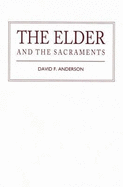 The Elder and the Sacraments
