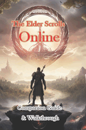 The Elder Scrolls Online Companion Guide & Walkthrough