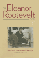 The Eleanor Roosevelt Papers: Volume 2: The Human Rights Years, 1949-1952