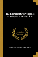 The Electromotive Properties Of Malapterurus Electricus