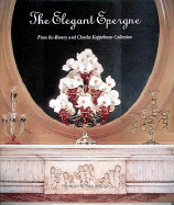 The Elegant Epergne