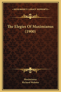 The Elegies of Maximianus (1900)