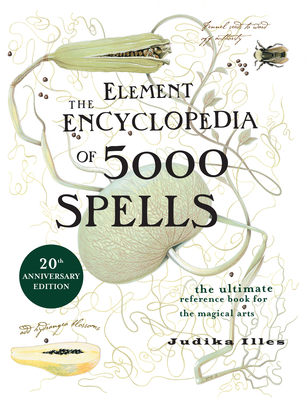 The Element Encyclopedia of 5000 Spells - Illes, Judika