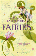 THE ELEMENT ENCYCLOPEDIA OF FAIRIES: An A-Z of Fairies, Pixies and Other Fantastical Creatures