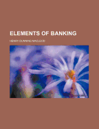 The elements of banking