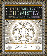 The Elements of Chemistry: Quarks, Atoms and Molecules