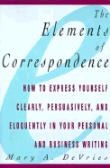 The Elements of Correspondence - de Vries, Mary A