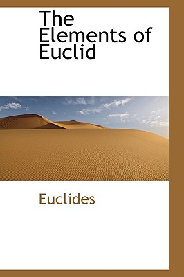 The Elements of Euclid - Euclides