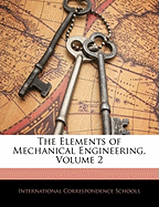 The Elements of Mechanical Engineering, Volume 2