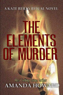 The Elements of Murder - Howard, Amanda