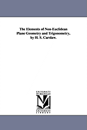 The Elements of Non-Euclidean Plane Geometry and Trigonometry, by H. S. Carslaw.