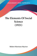 The Elements Of Social Science (1921)
