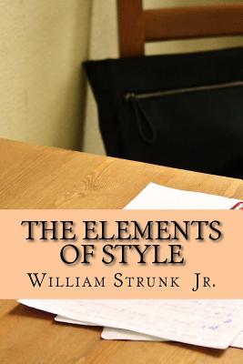The Elements of Style: 2017 Edition - Strunk Jr, William