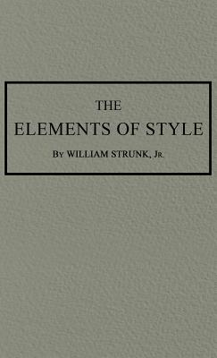 The Elements of Style: The Original 1920 Edition - Strunk, William, Jr.