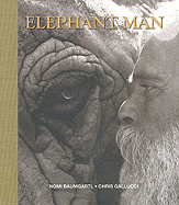 The Elephant Man - Baumgartl, Nomi, and Gallucci, Chris, and Opitz, Daniel (Introduction by)
