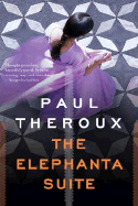 The Elephanta Suite - Theroux, Paul