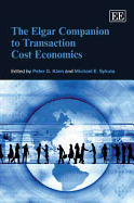 The Elgar Companion to Transaction Cost Economics - Klein, Peter G. (Editor), and Sykuta, Michael E. (Editor)