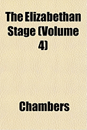 The Elizabethan Stage; Volume 4