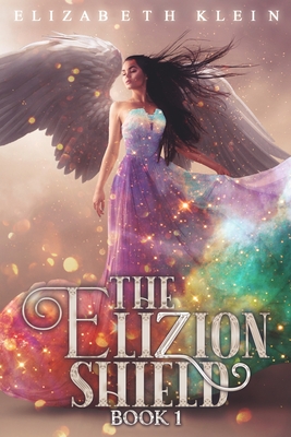 The Elizion Shield - Klein, Elizabeth