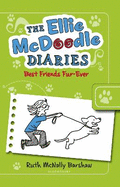 The Ellie McDoodle Diaries 1: Best Friends Fur-Ever