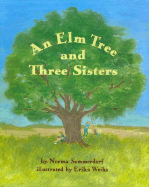 The Elm Tree and Three Sisters