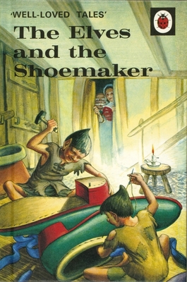 The Elves and the Shoemaker - Southgate, Vera (Retold by)