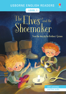 The Elves and the Shoemaker - Grimm, Brothers