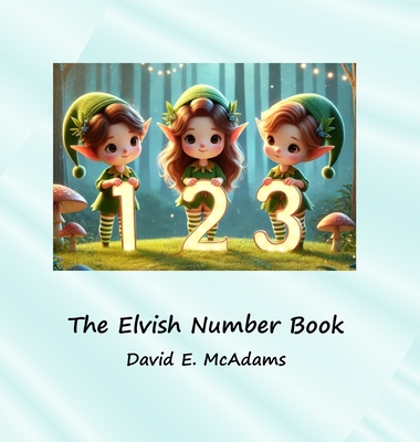 The Elvish Number Book: Cute elves introduce the numbers 0-10 - McAdams, David E