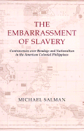 The Embarrassment of Slavery