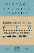The embryology of the pig