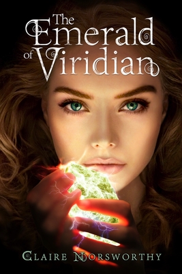 The Emerald of Viridian - Norsworthy, Claire, and Stuart, Leslie D (Editor)