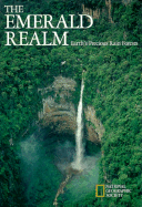 The Emerald Realm: Earth's Precious Rain Forests - 