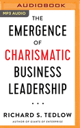 The Emergence of Charismatic Business Leadership