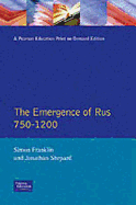 The Emergence of Rus 750-1200