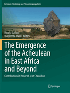 The Emergence of the Acheulean in East Africa and Beyond: Contributions in Honor of Jean Chavaillon