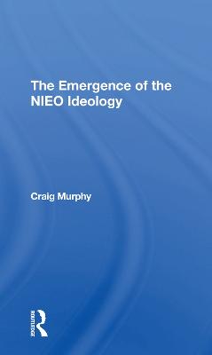 The Emergence Of The Nieo Ideology - Murphy, Craig