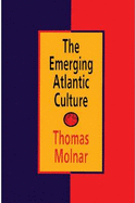 The Emerging Atlantic Culture