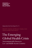 The Emerging Global Health Crisis: Noncommunicable Diseases in Low- And Middle-Income Countries