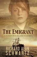 The Emigrant: A Journey from Ireland to America