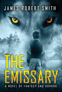 The Emissary: A Novel of Fantasy and Horror