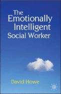 The Emotionally Intelligent Social Worker