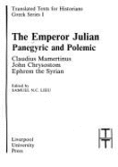 The Emperor Julian : panegyric and polemic