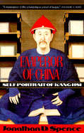 The Emperor of China: Self Portrait of K'ang-hsi