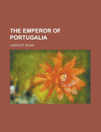 The Emperor of Portugalia