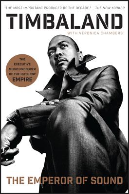 The Emperor of Sound: A Memoir - Timbaland, and Chambers, Veronica