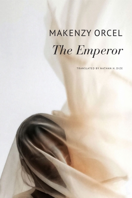 The Emperor - Orcel, Makenzy, and Dize, Nathan H (Translated by)