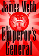 The Emperor's General - Webb, James