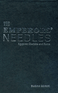 The Emperors' Needles: Egyptian Obelisks and Rome