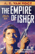 The Empire of Isher: The Weapon Makers / The Weapon Shops of Isher